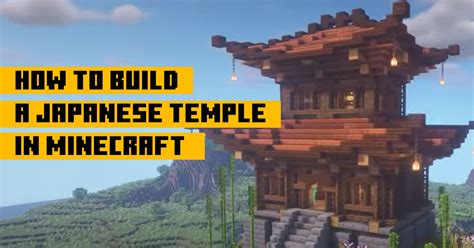 How To Build A Japanese Temple 